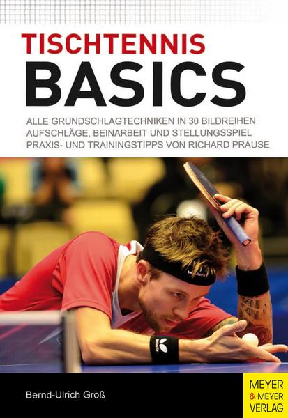 Tischtennis Basics (Autor: Bernd-Ulrich Groß)